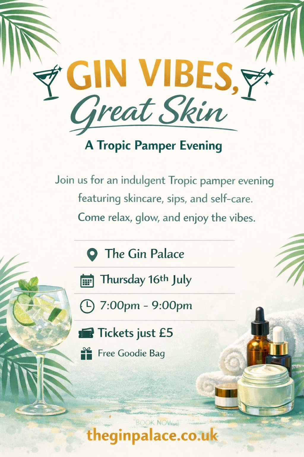 Tropic Gin Vibes Great Skin 16th July